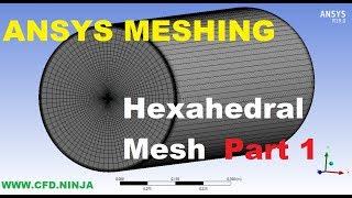  ANSYS MESHING - Hexahedral Mesh - Pipe - Part 1/2