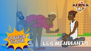 Les mendiants -  La blague du jour