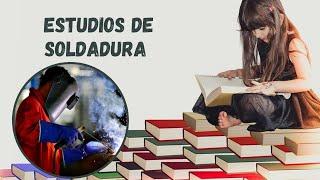 Estudios en el mundo de la soldadura