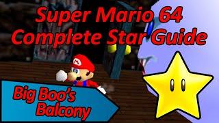 Big Boo’s Balcony - Super Mario 64 Complete Star Guide