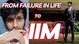 From Failure to IIM Journey | The Story of My Life | The Dream Project