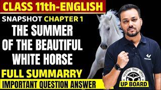 Class 11 English Snapshot Chapter 1 UP Board | 11th English The Summer of The Beautiful White Horse