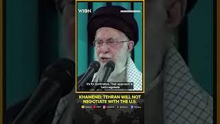 Iran's Khamenei Says Tehran Will Not Negotiate Under US 'Bullying' | WION Shorts