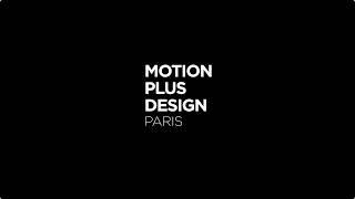 Motion Plus Design Paris | November 23,  2024