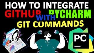 GitHub Integration with PyCharm using Git COMMANDS| Commit Push Merge Resolve Conflicts Madhusai
