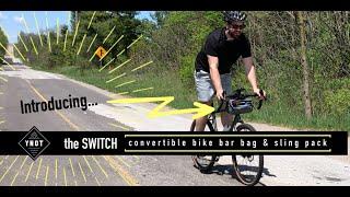 YNOT Switch: Convertible bike bar bag and sling pack. How to get it on your bike.