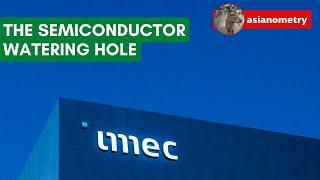 imec: The Semiconductor Watering Hole