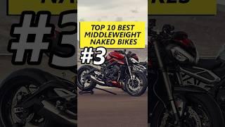 #3 - Top 10 Middleweight Naked Bikes