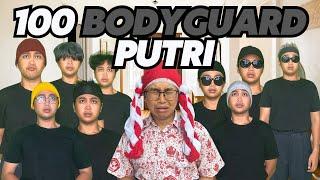 100 BODYGUARD PUTRI