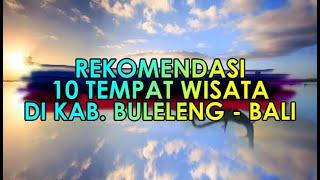 WISATA BALI - 03 : Rekomendasi 10 Tempat Wisata di Kabupaten BULELENG || INDAHNYA INDONESIAKU ||