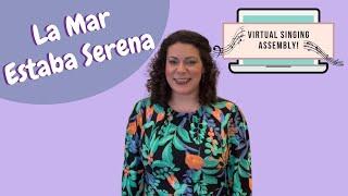 ‘La Mar Estaba Serena’ (The Sea was Calm) #VFVirtualSing with Camille Maalawy