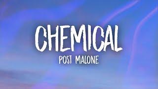 Post Malone - Chemical (Lyrics)