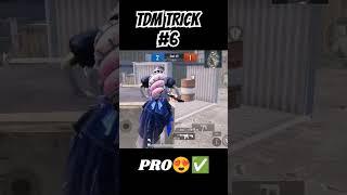 TDM TRICK | #tdm #pubgmobile #newpubg #pubg #tdmtricks #tdmtrick #tdmtipsandtricks #tdmgod| Part 6