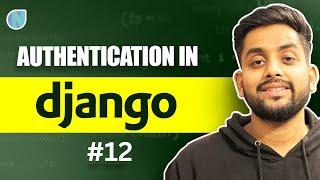 12. Advanced Authentication in Django | Django complete tutorial
