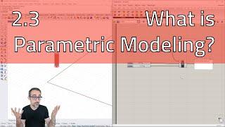 2.3 What is Parametric Modeling? - Introduction to Parametric Modeling