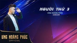 Người Thứ Ba Karaoke | Ưng Hoàng Phúc