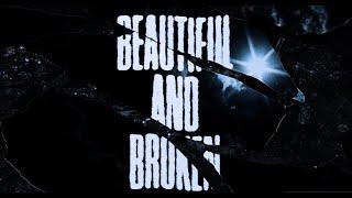 Beautiful & Broken (Official Lyric Video)