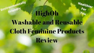 HighOh Washable Reusable Feminine Products Review