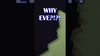 WHY EVE?!?! #shorts #throwback #minecraft #funnymoments