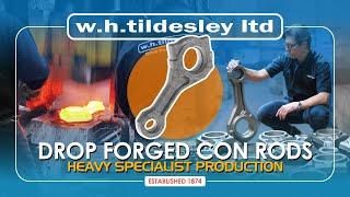 Drop Forged Heavy Duty Con Rods - W.H.Tildesley Ltd