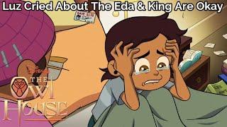 Luz Cried About The Eda & King Are Okay | The Owl House (S3 EP1)