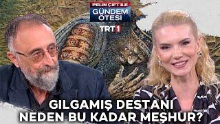 Gılgamış Destanı neden bu kadar meşhur olmuştur? | @gundemotesi 430. Bölüm @trt1