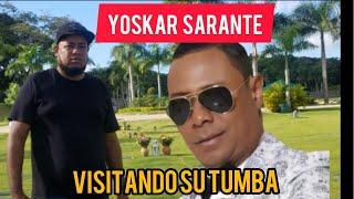 YOSKAR SARANTE visitando  su tumba miran donde esta la tumba de este gran artis...