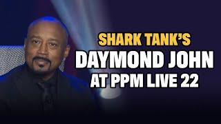 Daymond John (Shark Tank) at PPM Live 22, The Marketing And Sales Super Conference For PT Owners