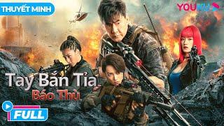 [THUYẾT MINH] Tay Bắn Tỉa: Báo Thù - Sniper Vengeance | Đụng Độ Nhóm Sát Thủ  | Phim Lẻ YOUKU