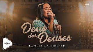 Katiuce Nascimento - Deus Dos Deuses | Review