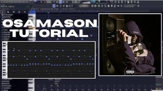 How To Make ENERGETIC BEATS For OSAMASON | FL Studio Tutorial