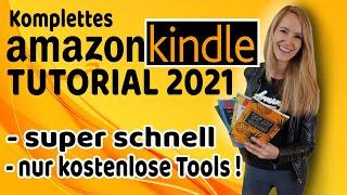 AMAZON KDP ANLEITUNG 2021 - mit KOSTENLOSEN TOOLS  eigenes Buch schreiben (No & Low Content)