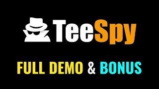 TeeSpy Pro Full Demo Bonus - All In One Tshirt Spy Software