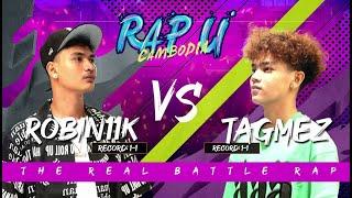 RAP U Cambodia Round 3 Day 2 [ROBIN11K vs TAGMEZ]