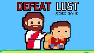 If Overcoming Lust Was a Video Game (3 step guide)