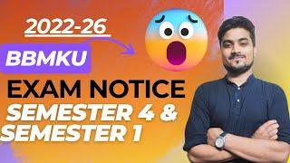  Exam Notice  Semester 4 & Semester 1 BBMKU 2022-26 Session