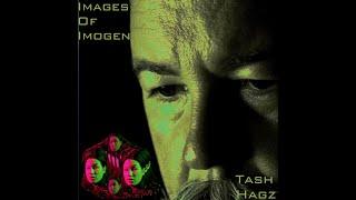 Images Of Imogen - Tash Hagz (Official Music Video)