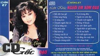 LIÊN KHÚC HƯƠNG LAN - Người Em Xóm Đạo - CD Gốc Nhạc Vàng Xưa Thập niên 90 (Lệ Hằng 27)