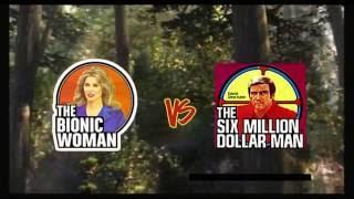 Bionic Woman V Six Million Dollar Man