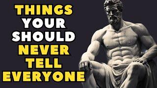 Stoic Path: Things You Should Always Keep Secret | STOICISM