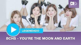 BCHS (DIA) - You're The Moon and Earth [Legendado PT-BR \ Color Coded]