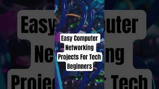 Computer Networking Projects for Tech Beginners #ccna #tech #beginners