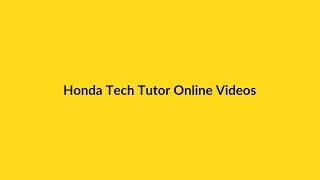 Honda Tech Tutor Online Videos