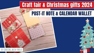 Craft fair and Christmas gifts 2024: Calendar and post it note wallet