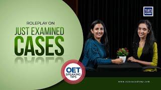 OET Speaking  | Roleplay on Just Examined Cases | Tiju's Academy