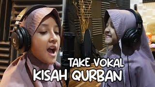 KESERUAN TAKE VOKAL || KISAH QURBAN