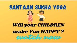 Class - 88 // Putra Sukha Yoga - Happiness from Children // A Rare Yoga