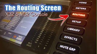 An Overview of the Routing Screen on the X32 and M32