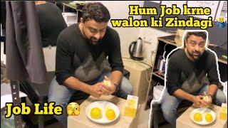 Hum Job krne Walon ki Zindagi Kch Aisi Hoti Hai - Job Life ‍️ @mirzohaibvlogs