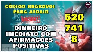 Código Grabovoi 520 741 8 | Reprograme sua Mente | Atraia Dinheiro Imediato Afirmações Positivas